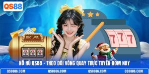 Nổ Hũ QS88 - Theo Dõi Vòng Quay Trực Tuyến Hôm Nay